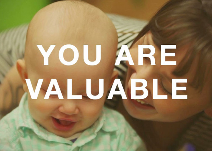 Remember that you are valuable