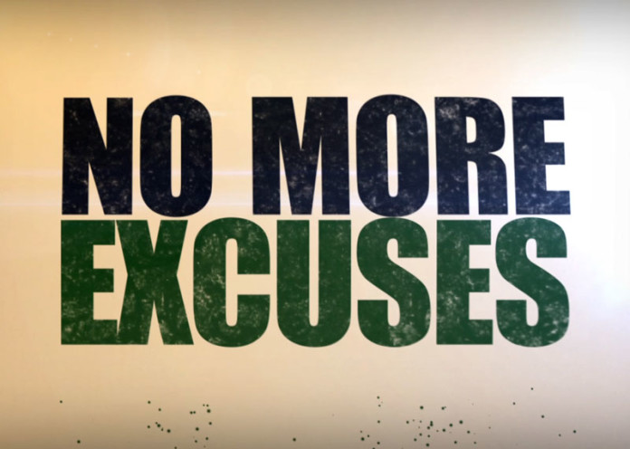 Don’t look for excuses