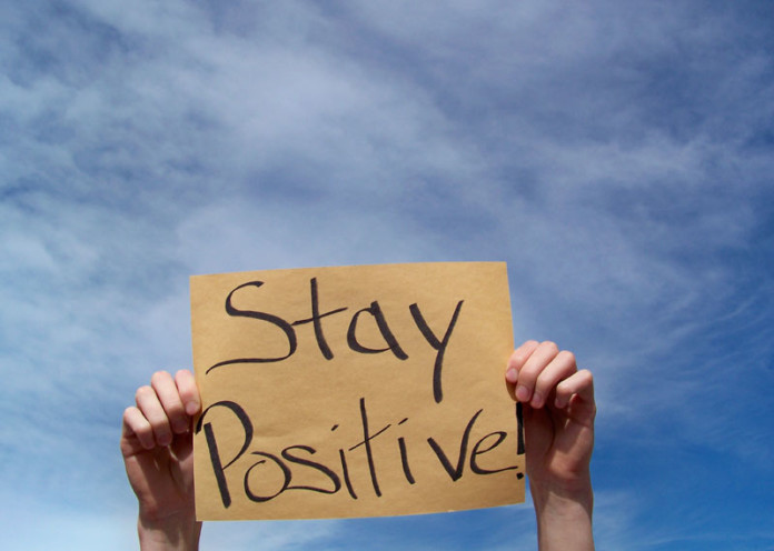 Be positive